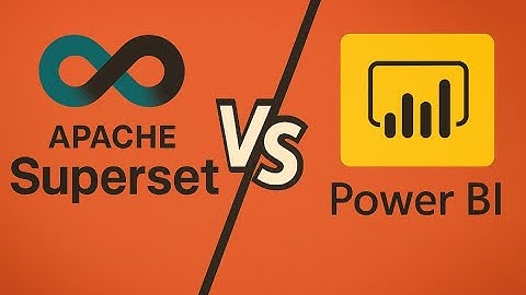 A Comparison Between Apache Superset Vs Power BI