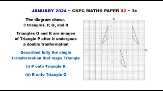 Paper2-CSEC-MATHS-598 ~ Rigid Transformations ~ January 2024 Number 3c