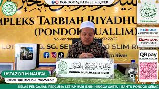 USTAZ DR M. NAUFAL (FIQH MANHAJI)