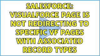 Salesforce: Visualforce page is not redirecting to specific VF pages with associated record types