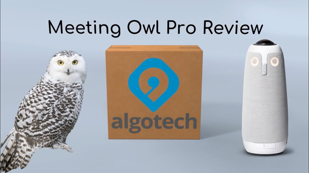 Meeting Owl Pro Review    Video conferencing camera