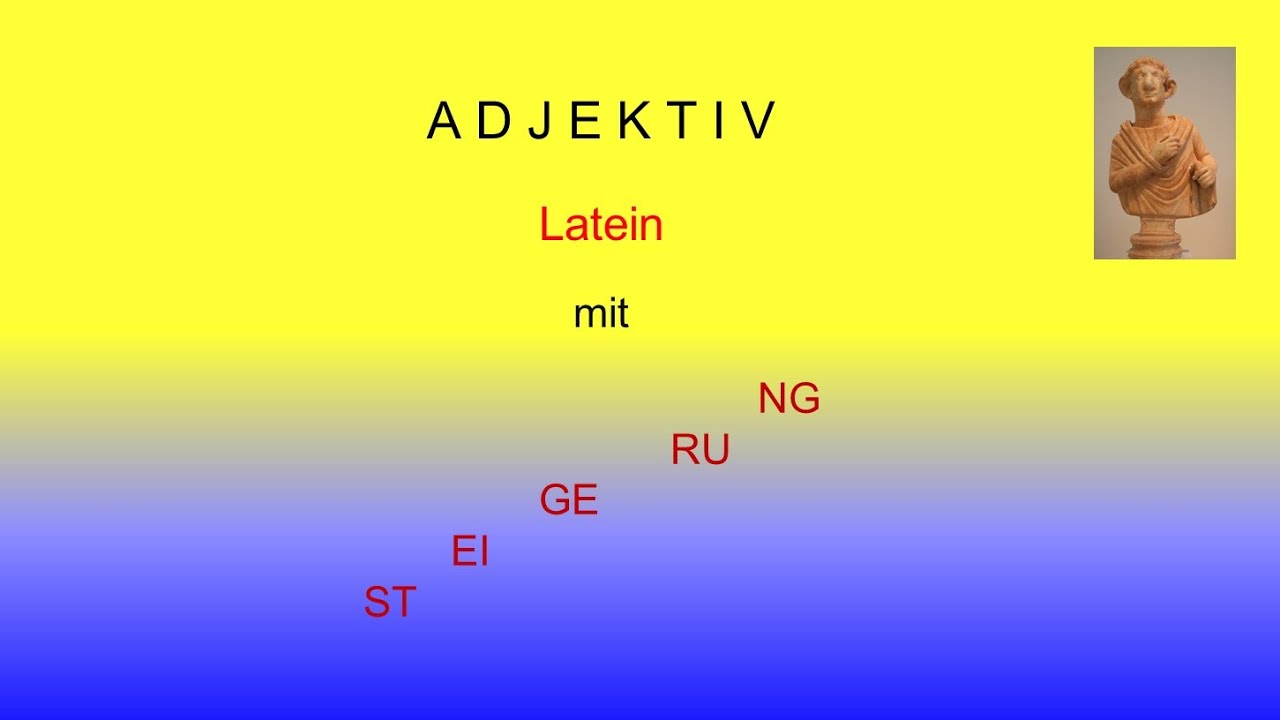 Latein Steigerung Von Adjektiven Adjektiv LATEIN mit Steigerung - YouTube