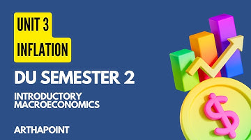 Inflation | Hyperinflation | Tanzi Olivera Effect | Introductory Macroeconomics | DU 2nd Semester