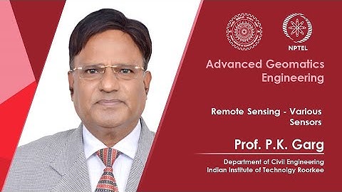 Lecture 21: Remote Sensing - Various Sensors