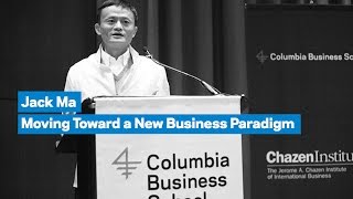 Jack Ma: Moving Toward a New Business Paradigm