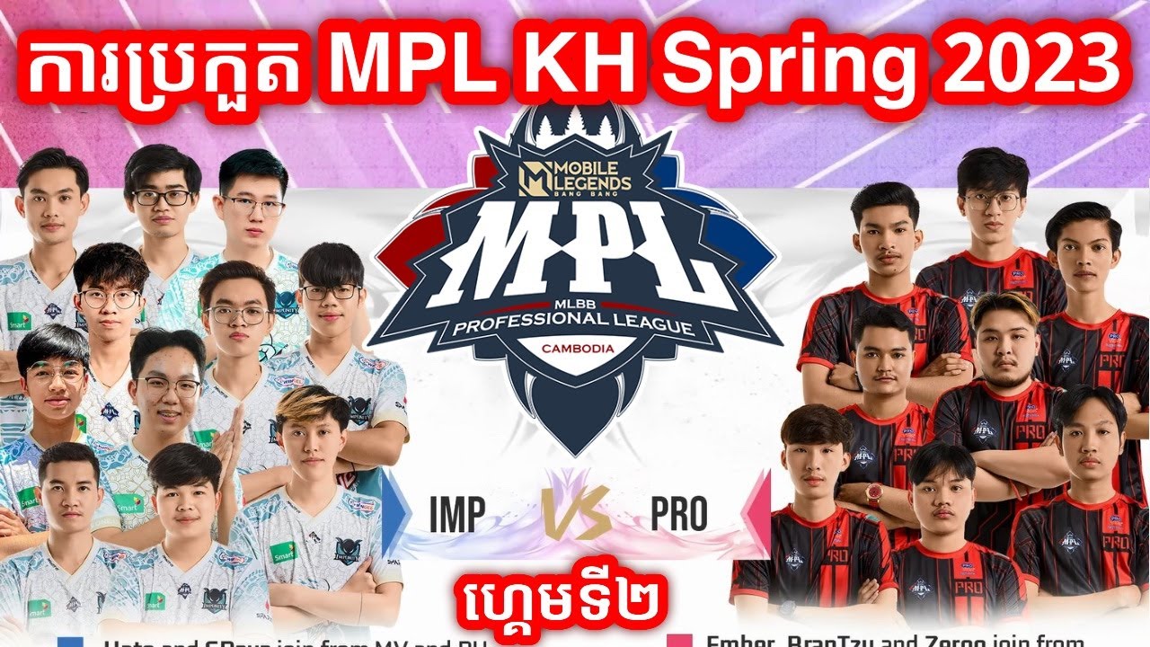 GAME 2 - Impunity KH vs Pro Esports - MPL Cambodia Spring 2023