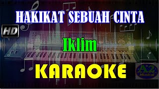 Iklim - Hakikat Sebuah Cinta [Karaoke] | sx-KN7000