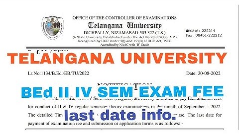 TELANGANA UNIVERSITY BED II & IV SEMESTER EXAMINATION FEE LAST DATE UPDATES REGULAR 2022