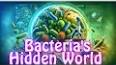 The Hidden World of Microbes and Their Role in Our Health ile ilgili video