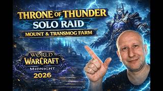 Throne of Thunder SOLO RAID ⚡ Mount &amp; Transmog Farm | WoW Solo Farm Türkçe