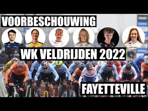 VOORBESCHOUWING WK VELDRIJDEN 2022 - FAYETTEVILLE - Nederlands