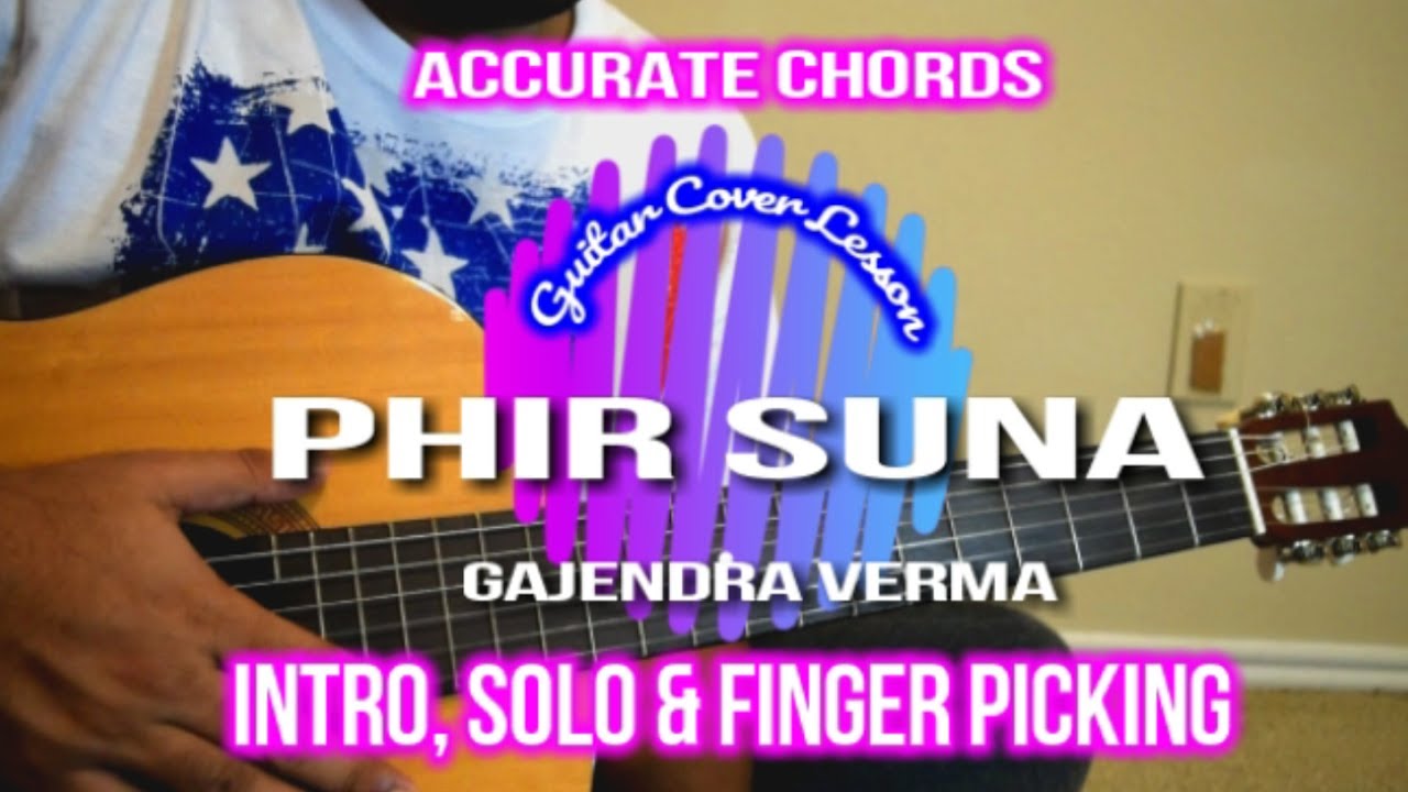 Phir Suna  Gajendra Verma  Accurate Chords Intro Guitar Solo  Guitar Cover Lesson