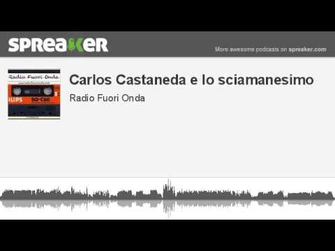 Carlos Castaneda E Lo Sciamanesimo