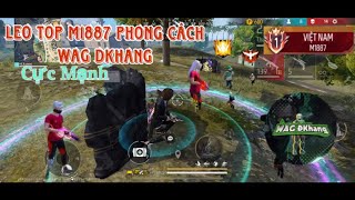 Free Fire | Thử Thách Leo Top M1887 Phong Cách WAGDKhang Cực Mạnh⚡️🔥