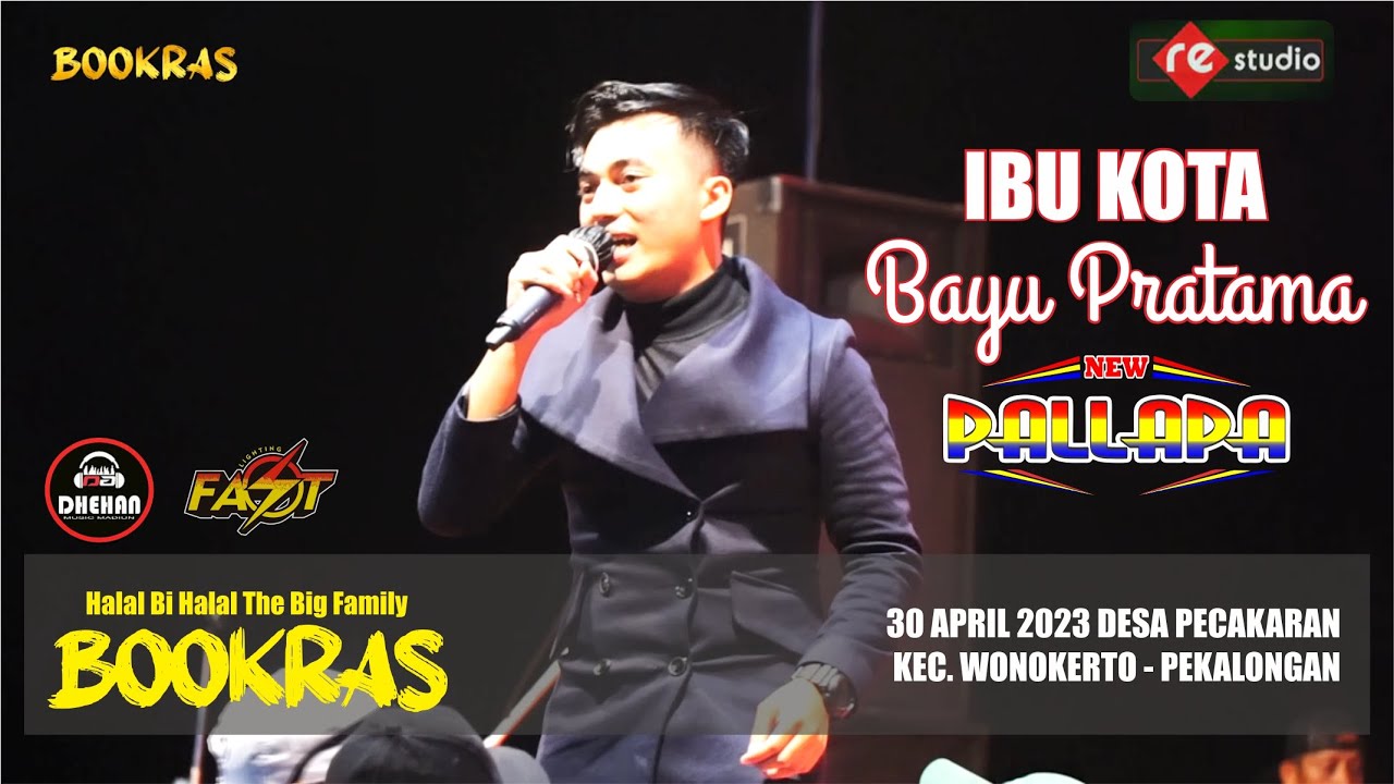 IBU KOTA - BAYU PRATAMA (NEW PALLAPA LIVE BOOKRAS 2023)