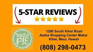 Maui Pie Kihei Excellent 5 Star Review by Donna S.