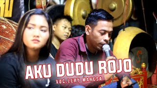 Aku Dudu Rojo Cover Lery Mahesa Jaranan Wahyu Anom Saputro