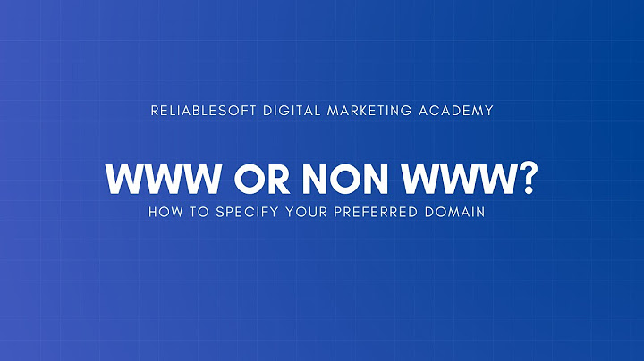 www vs non www? How to Set Your Preferred Domain.