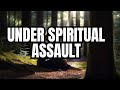 Signs indicating you are under spiritual attack