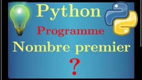 cours python • nombre premier • programme pour savoir si un nombre est premier • Version 2 • lycée
