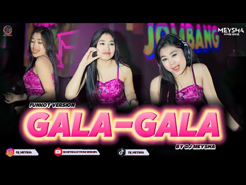 GALA GALA - (KURINDU GAYAMU KETIKA BERMANJA) FUNKOT NEW VERSION 2025 || COVER BY DJ DEWI ON THE MIX