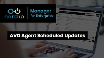 Azure Virtual Desktop (AVD) Agent Scheduled Updates in Nerdio Manager for Enterprise