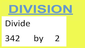Divide     342      by     2