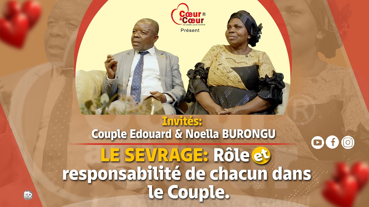 J'ai été allaité par 5 femmes différentes ! — Couple Edouard et Noella BURONGU