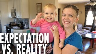 Expectation vs. Reality Baby Edition || Chores, Sleeping & Obedience Update