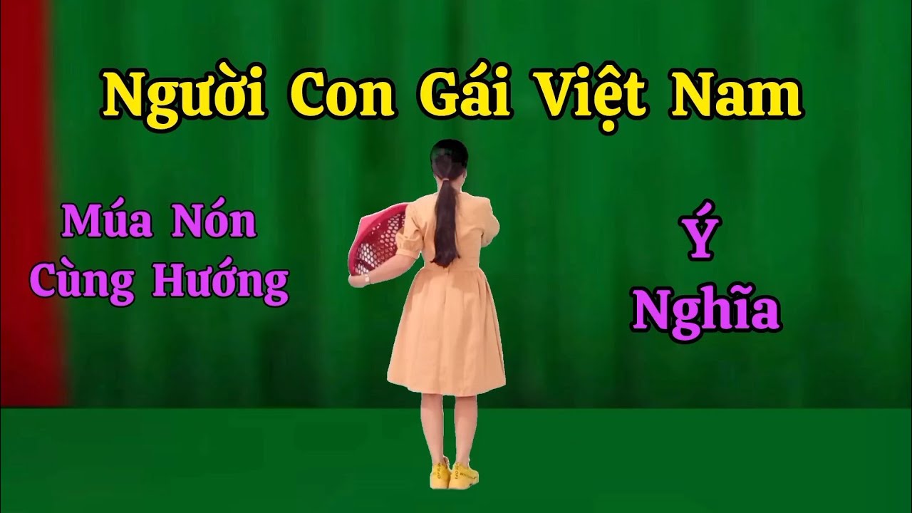 Múa Nón Cùng Hướng Người Con Gái Việt Nam. Thanh Hằng. Hướng dẫn nhấp 👇