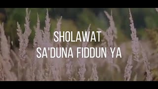 Terbaru!!! Sholawat sa'duna fiddunYa dan lirikNya || Sukarol munsyid