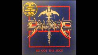 Savage - We Got The Edge