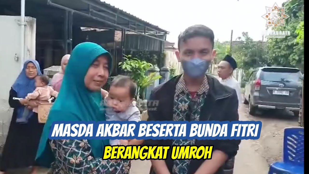 SAAT SAAT MASDA AKBAR PREPARE  UMROH BERSAMA BUNDANYA