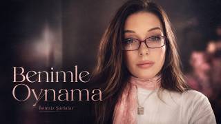 Dolunay - Benimle Oynama | Türkçe Pop / Elektronik | İsimsiz Şarkılar