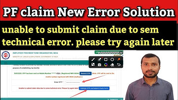 pf unable to submit claim data due to some technical error please try again later | pf error solved