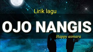 Lirik lagu Ojo nangis  (yeni inka)