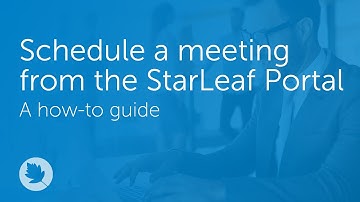 Schedule a meeting from the StarLeaf Portal | How-to