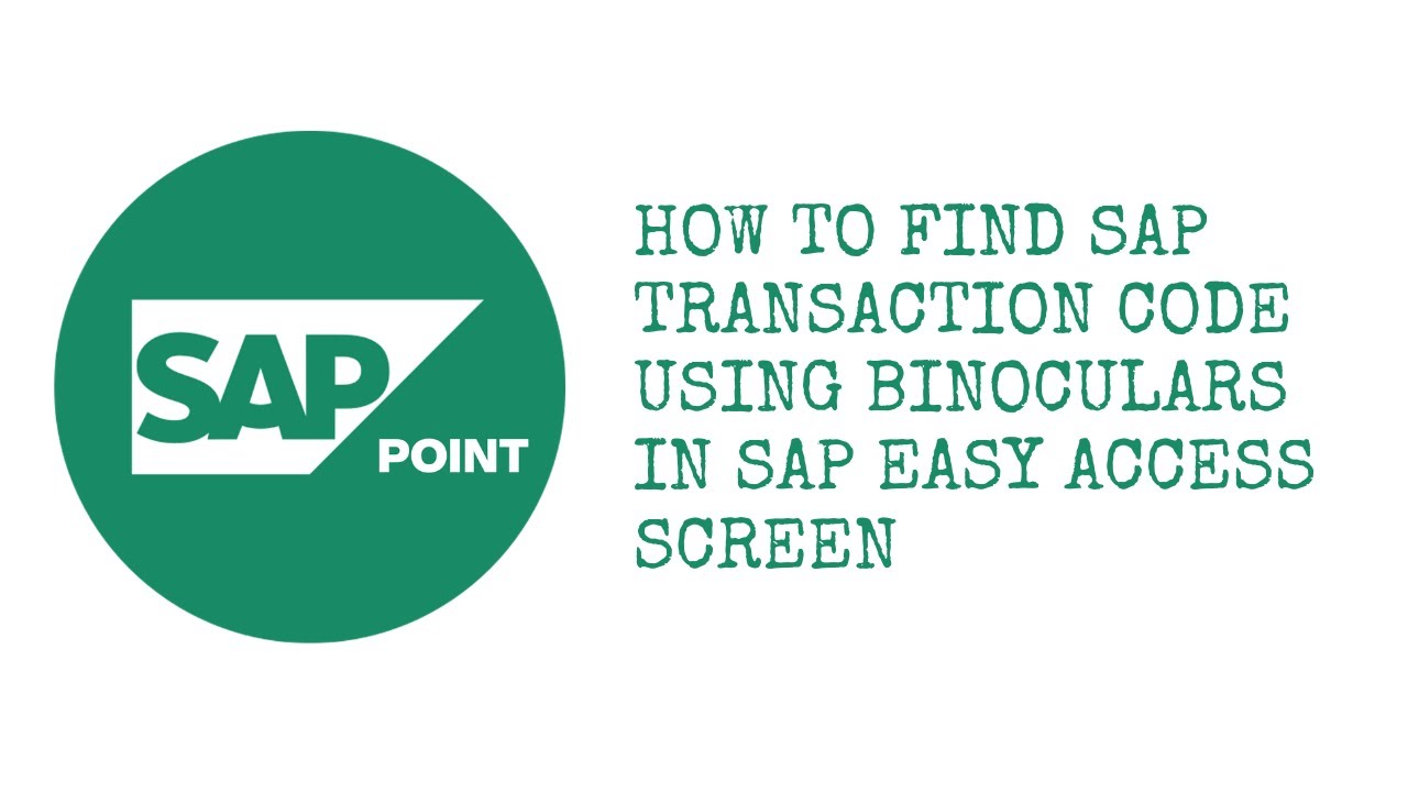 How to Find SAP Transaction Codes Using Binoculars in SAP Easy Access ...