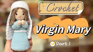 Crochet Virgin Mary - Part 1 | Crochet Virgin Mary Tutorial