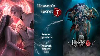 Heaven's Secret 3 - Season 1 Episode 29💎- | Astaroth/Raphael/Cain Route |