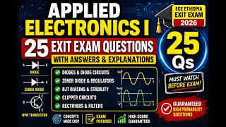 APPLIED ELECTRONICS I – 25 HIGH PROBABILITY ECE EXIT EXAM QUESTIONS WITH ANSWERS & EXPLANATIONS ETHI
