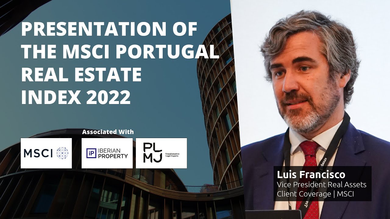msci-portugal-real-estate-index-2022-luis-francisco-msci-youtube