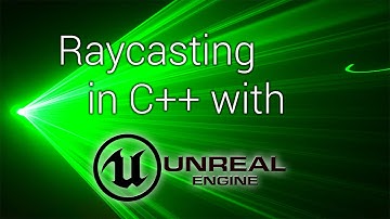 Unreal Engine C++ Tutorial - Raycasting
