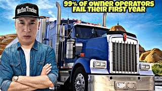 4 Reasons Why 99% Of Owner Operators Fail Their First Year Truck Driving | Learn How To Succeed