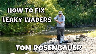 Fix Your Leaky Waders with Tom Rosenbauer