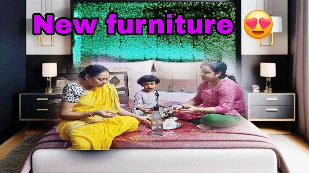 আমাদের শখের furniture এসে হাজির মা মেয়ে মিলে পুরো ঘর 🏠গুছিয়ে কমপ্লিট করে ফেললাম😊❤️