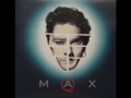 Max Q - Everything