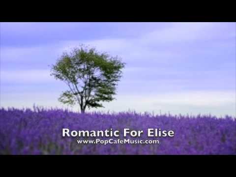 Romantic For Elise - Beautiful Piano Music by Mira...