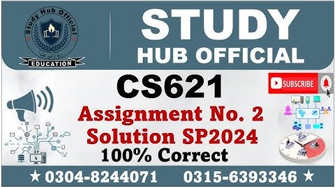 CS621 Assignment 2 100% Correct Solution 2024, CS621 Assignment 2 solution 2024, CS621 Assignment 2