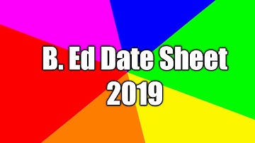 B.ed 2019 datesheet